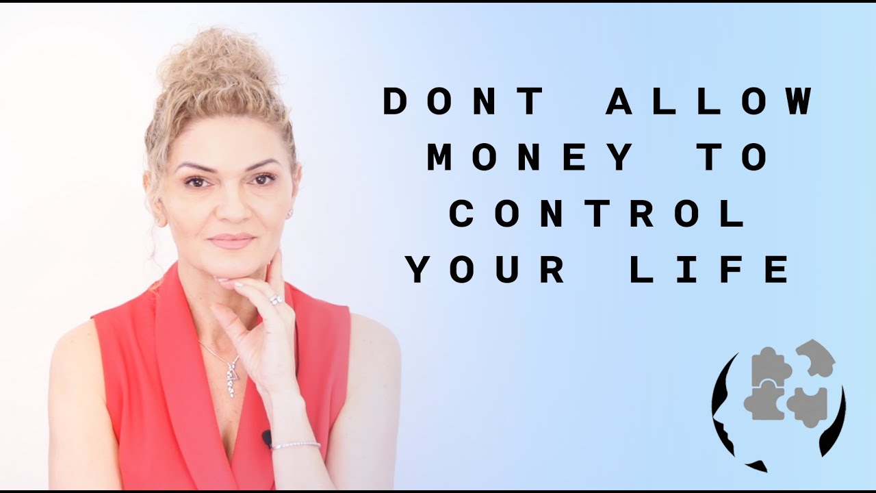 Don't allow money to control your life - YouTube