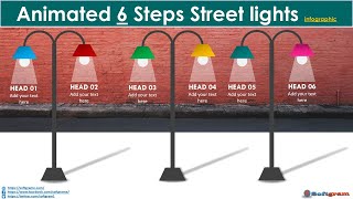 59.Create Animated 6 Steps Street light infographic