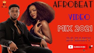 AFROBEATS VIDEO MIX 2021| LATEST NAIJA VIDEO 2021| AFROBEATS MIX 2021 BY DJ ZAIKY CHIKE SIMI TIMAYA