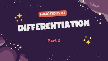 Differentiation (Part 2) - The Product, Quotient and Chain Rules - University Physics / Maths