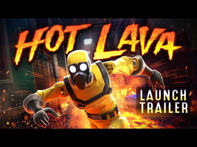Hot Lava Official Launch Trailer