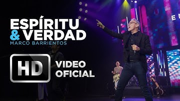 Espíritu & Verdad - Marco Barrientos - El Encuentro