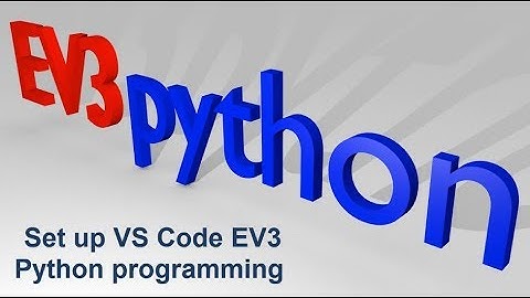 Setting up VS Code EV3 Python programming