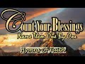 Count your blessings name them one by onehymns traditional country version by lifebreakthrough