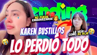 KAREN BUSTILLOS PERDIÓ TODO, ¿CRY USÓ A YERI?, ¿BORREGO ENAMORADO? Y MUCHO MÁS