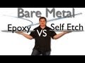 Epoxy Primer vs Self Etch Primer for Bare Metal