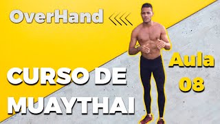 Curso de Muay Thai - AULA 08 (Soco OverHand) INICIANTE #OMESTRE #MUAYTHAI