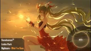Nightcore - What I've Done