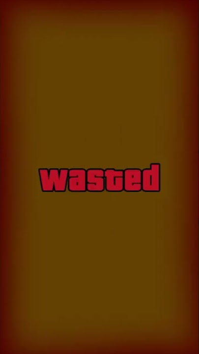 GTA wasted death screen 9:16 vertical video