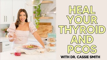 Decoding PCOS Hormones: Thyroid Talk with Dr. Cassie Smith