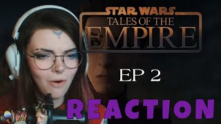 Tales of the Empire: Ep2 "The Path of Anger" - REACTION!