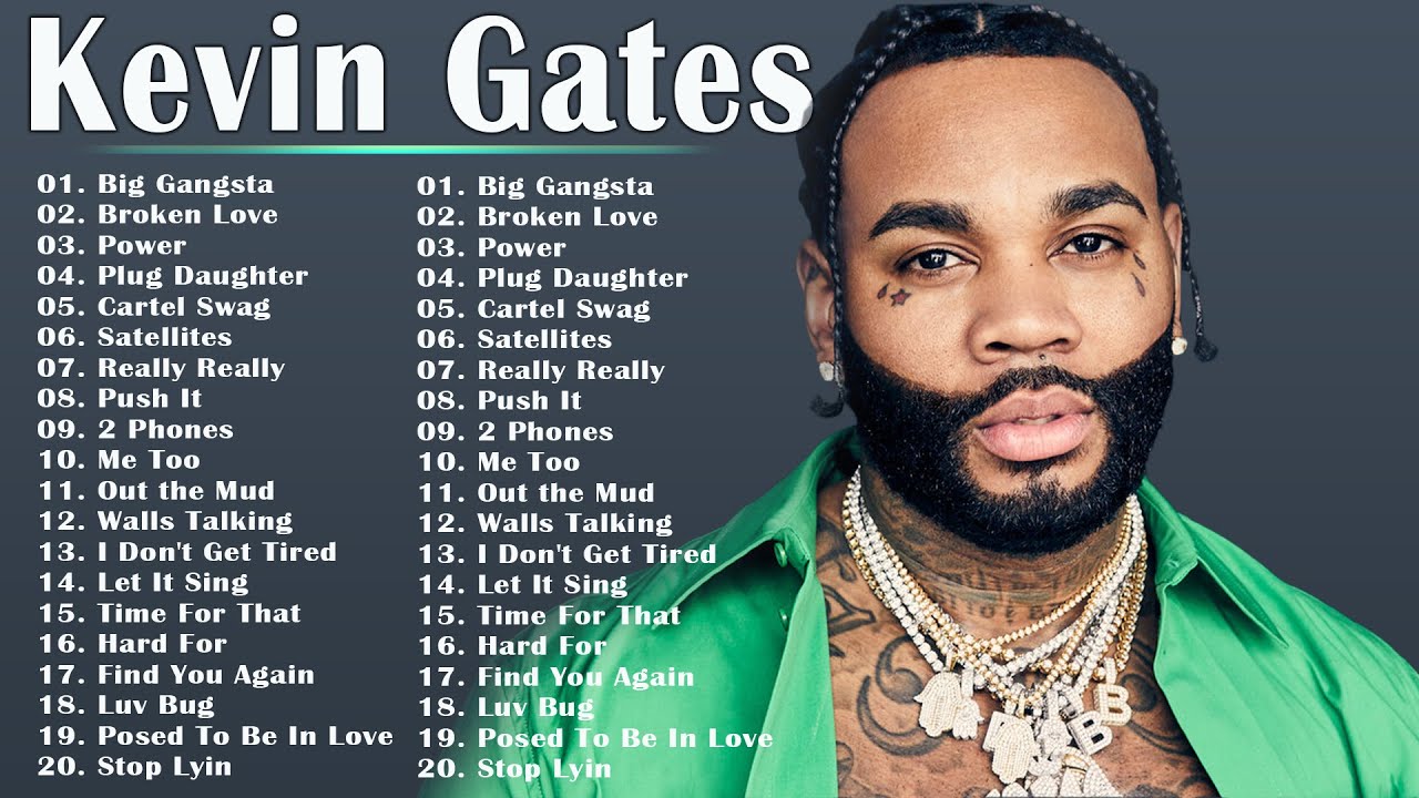 Kevin Gates Greatest Hits Full Album   Kevin Gates Best Songs of playlist 2022