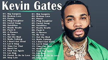 Kevin Gates Greatest Hits Full Album - Kevin Gates Best Songs of playlist 2022