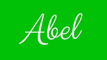 Learn how to Sign the Name Abel Stylishly in Cursive Writing