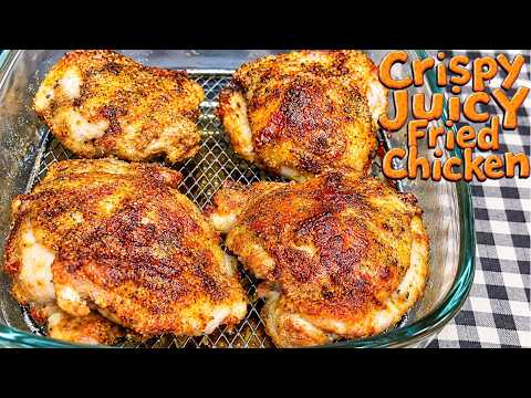 How to Make Crispy Juicy Fried Chicken in the Airfryer