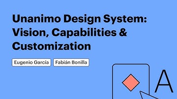 Unanimo Design System: Vision, Capabilities & Customization
