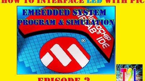 How to interface LED with pic microcontroller | Beginner guide in Tamil | T2L