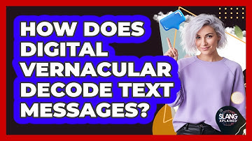 How Does Digital Vernacular Decode Text Messages? - SlangXplained