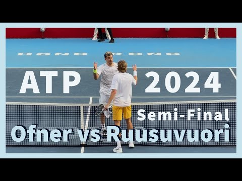ATP男子職業網球巡迴賽香港站準決賽 / ATP Tour Hong Kong Tennis Open 2024 Semi Final - Ofner vs Ruusuvuori