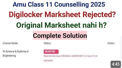 AMU class 11 Counselling Digilocker marksheet Upload Kar sakte h? Digilocker Marksheet Rejected Amu