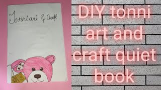DIY tonni art and craft quiet book by Priya,s creative world from @tonni lifestyle Ayesha