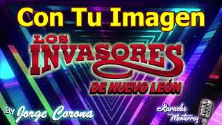 Karaoke Monterrey - Invasores de NL - Con Tu Imagen