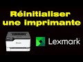 Comment rinitialiser une imprimante lexmark