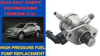 How to Replace High Pressure Fuel Pump on Chevy Equinox/GMC Terrain for P0191 | DIY Guide