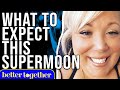 Psychic Jae Rae on What to Expect During The May 2021 Supermoon and How To Prepare For It