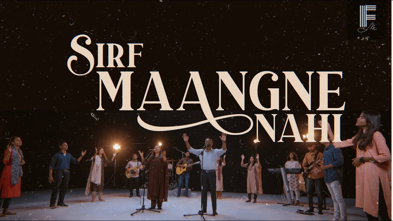 Sirf Maangne Nahi      Filadelfia Music  New Hindi Christian Song of Thanksgiving