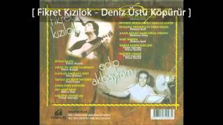 Fikret Kızılok - Deniz Üstü Köpürür chords