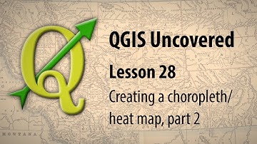 QGIS lesson 28 – Creating a choropleth/heat map, part 2
