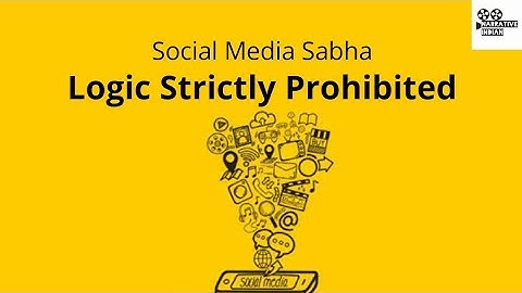 Social Media Sabha : Logic Strictly Prohibited | Narrative Indian