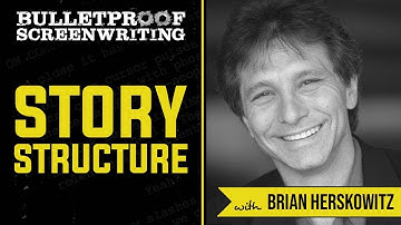 Approaching Structures with Brian Herskowitz // Bulletproof Screenwriting® Show