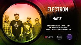Electron LIVE 5/21/2021 at Ardmore Music Hall in Ardmore, PA