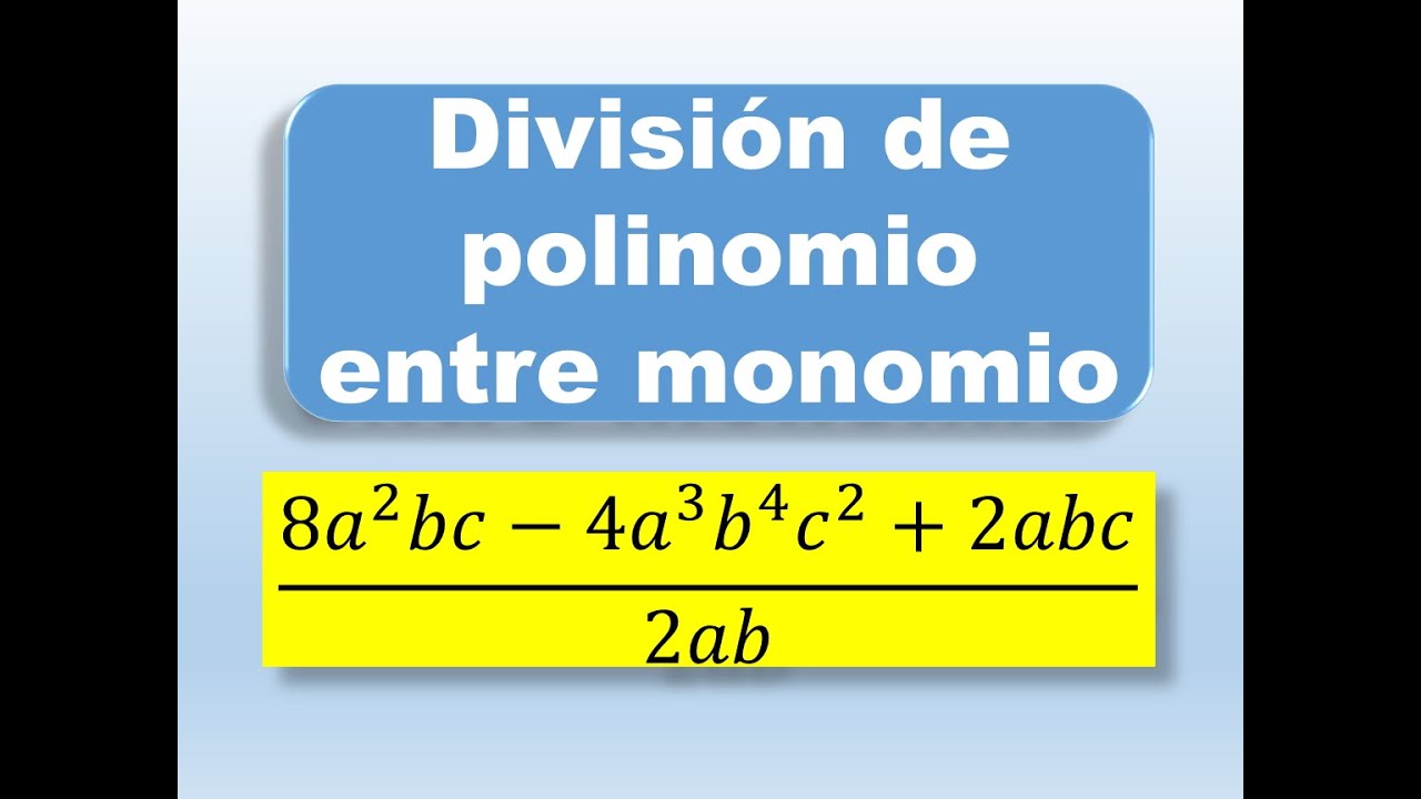 Division de polinomio entre monomio