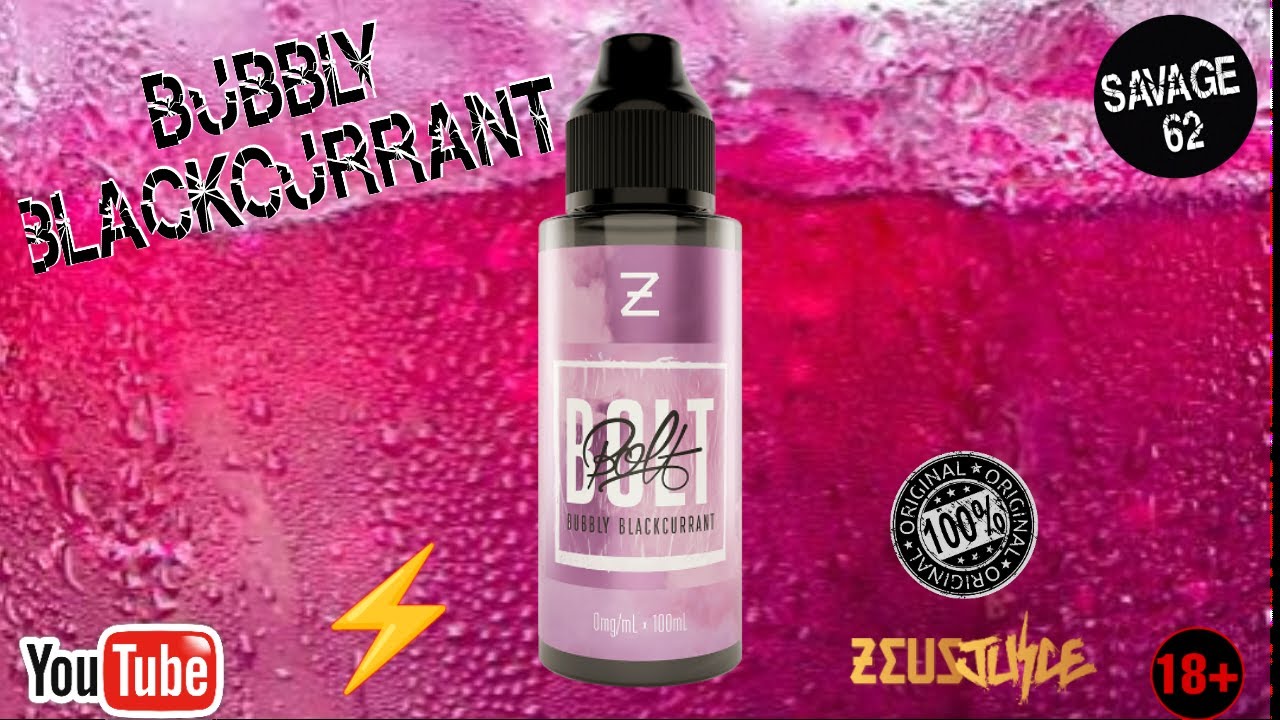 ZEUS JUICE  BOLT :-BUBBLY BLACKCURRANT ELIQUID REVIEW 🔞 