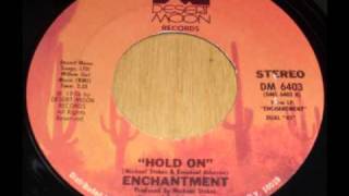 Watch Enchantment Hold On video
