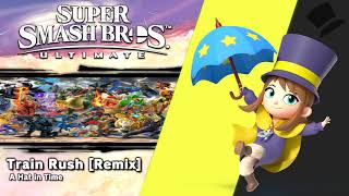 Train Rush [New Remix] | Super Smash Bros. Ultimate