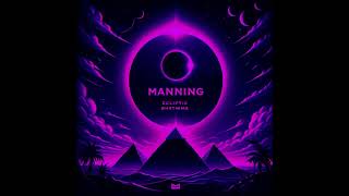 Manning (ES) - Ecliptic Rhythms (SUPER SLOWED + REVERB)