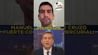 MANUEL QUINTAR SE CRUZÓ FUERTE CON FRANCO MERCURIALI