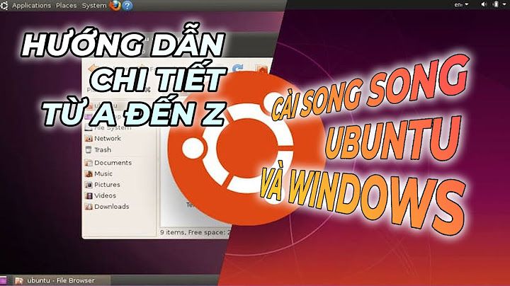 Hướng dẫn cài ubuntu song song win 10 bằng usb