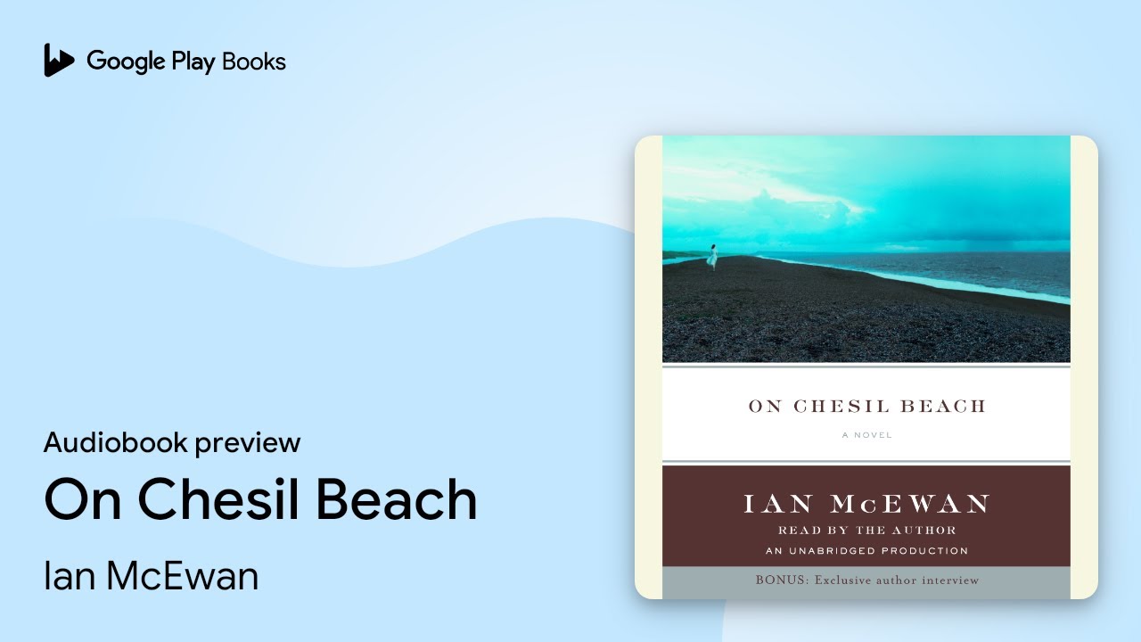 On Chesil Beach by Ian McEwan · Audiobook preview - YouTube