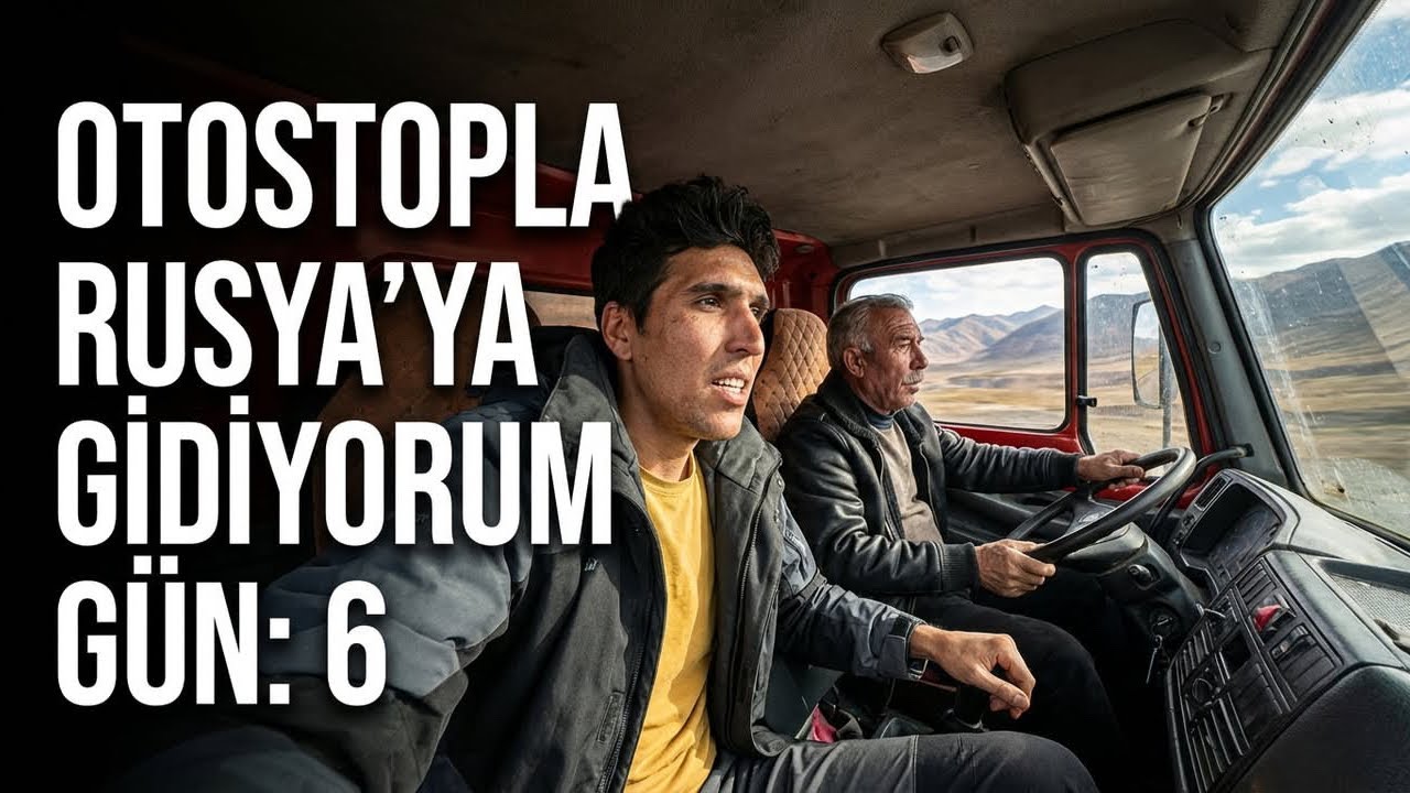 Bu Yolculuk Kolay Olmayacak! - Türkiye’den Otostopla Rusya’ya Gidiyorum! Gün : 6 