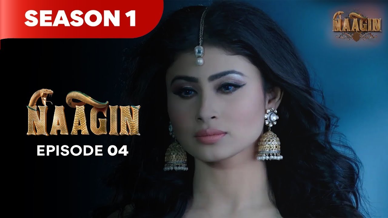 Naagin Drama Serial | Season 1 | EPISODE 04 | Best Drama 2025