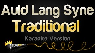 Traditional - Auld Lang Syne (Karaoke Version)