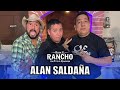 Desde el Rancho con Alan Saldaña