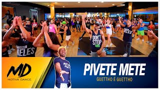 Pivete Mete - Guettho é Guettho | Motiva Dance (Coreografia)