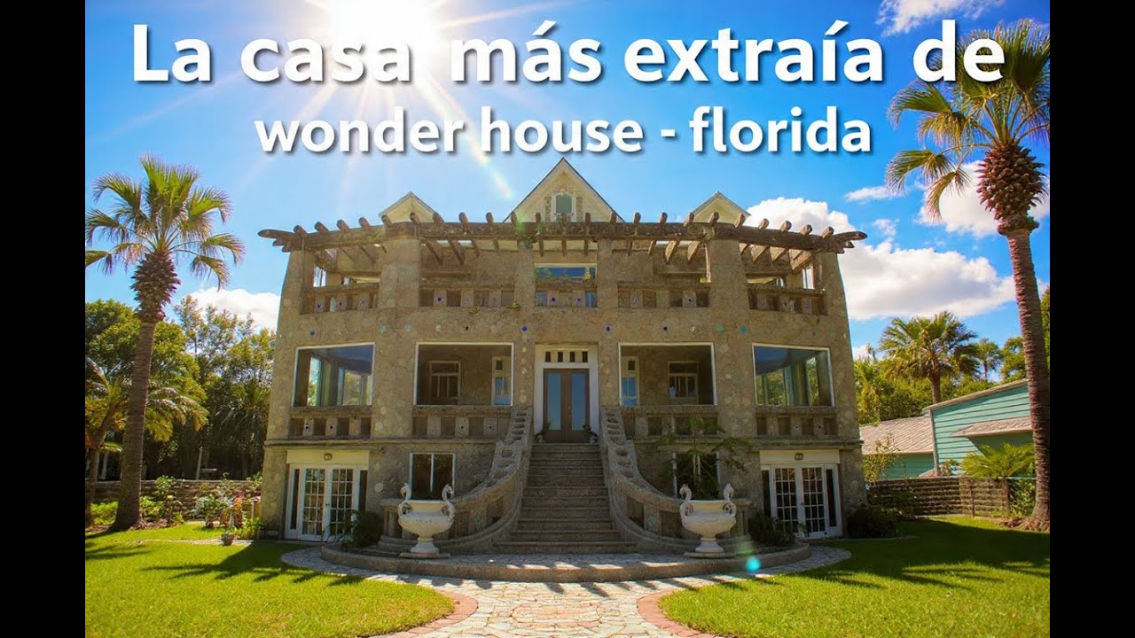 “La Casa Más Extraña de la Historia de Estados Unidos  Wonder House, el Secreto de Florida”