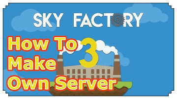 How To Make SkyFactory 3 Server Guide/Tutorial